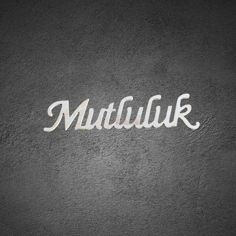 Mutluluk Ahşap Yazı